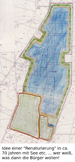 Mögliche Rekultivierung nach 70 Jahren
